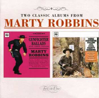 CD Marty Robbins: Gunfighter Ballads And Trail Songs / More Gunfighter Ballads And Trail Songs