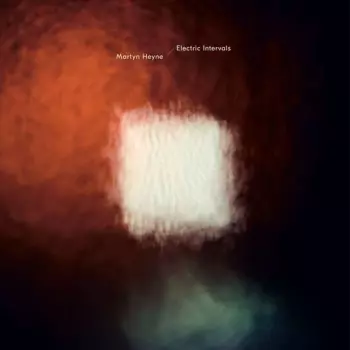 Martyn Heyne: Electric Intervals