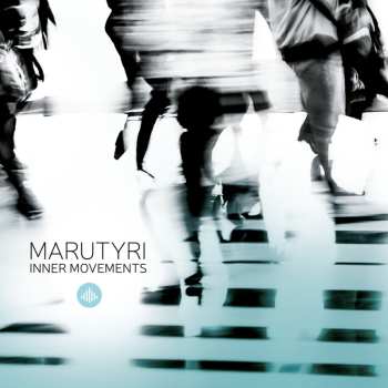 Album Marutyri: Inner movements