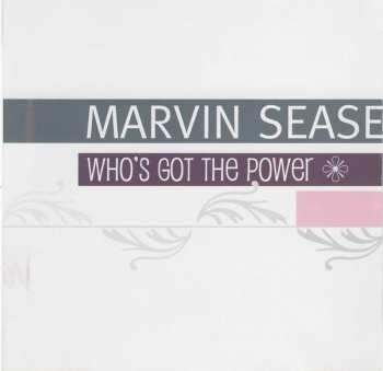 CD Marvin Sease: Who's Got The Power
