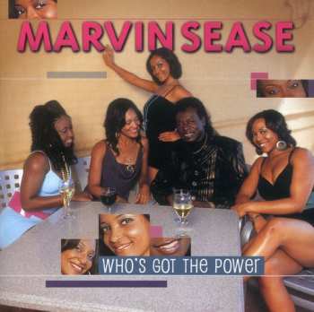 Album Marvin Sease: Who's Got The Power