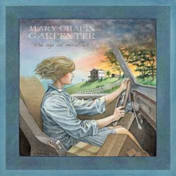 Album Mary Chapin Carpenter: The Age Of Miracles