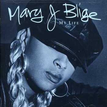 CD Mary J. Blige: My Life