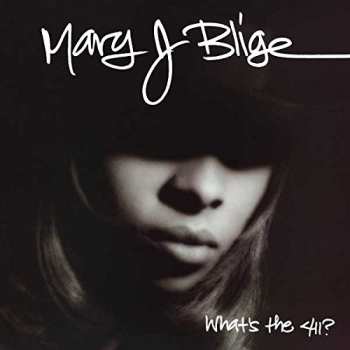 2LP Mary J. Blige: What's The 411?