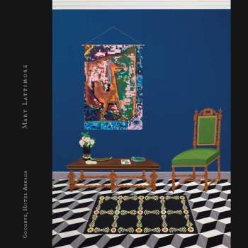 Album Mary Lattimore: Goodbye, Hotel Arkada