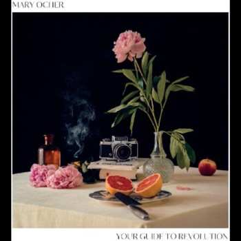 LP Mary Ocher: Your Guide to Revolution