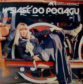 Album Maryla Rodowicz: Wsiąść Do Pociągu
