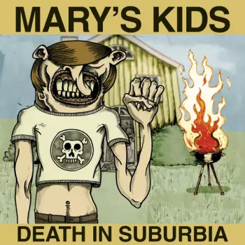 Mary's Kids: Death In Suburbia