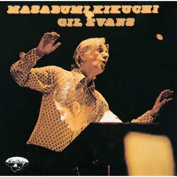 Album Gil Evans: Masabumi Kikuchi With Gil Evans