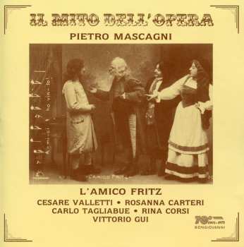 Album Mascagni / Valletti / Tagliabue / Gui / Milan Rai: L'amico Fritz