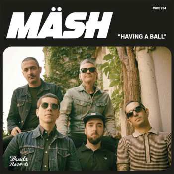 Album Mäsh: Having A Ball