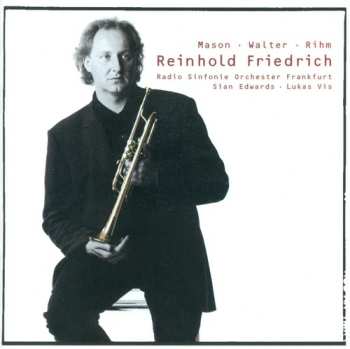 Album Mason / Rihm / Walter / Friedrich: Trumpet Concertos