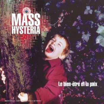 CD Mass Hysteria: Le Bien-Être Et La Paix