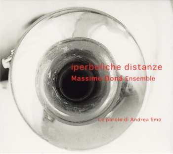 Album Massimo Donà Ensemble: Iperboliche Distanze (Le Parole Di Andrea Emo)