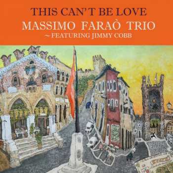 LP Massimo Faraò Trio: This Can't Be Love