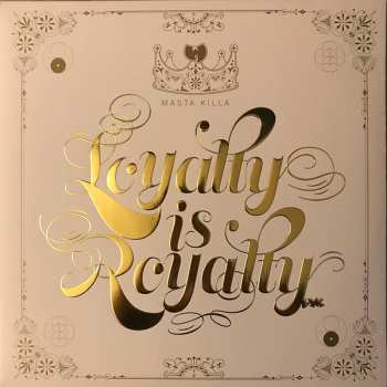 2LP Masta Killa: Loyalty Is Royalty
