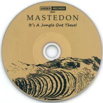 CD Mastedon: It's A Jungle Out There