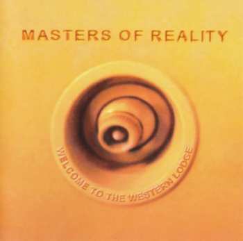 CD Masters Of Reality: Welcome To The Western Lodge