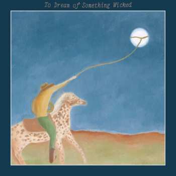 Album Mat Kerekes: To Dream of Something Wicked
