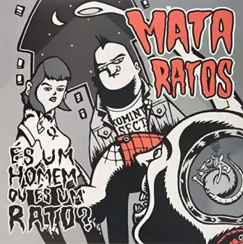 És Um Homem Ou És Um Rato?