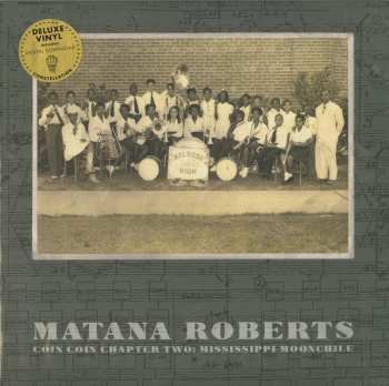 LP Matana Roberts: Coin Coin Chapter Two: Mississippi Moonchile