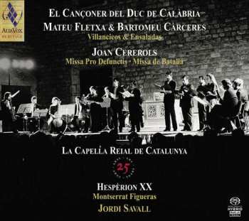 Album Jordi Savall: El Cançoner Del Duc De Calàbria / Villancicos & Ensaladas / Missa Pro Defunctis · Missa De Batalla