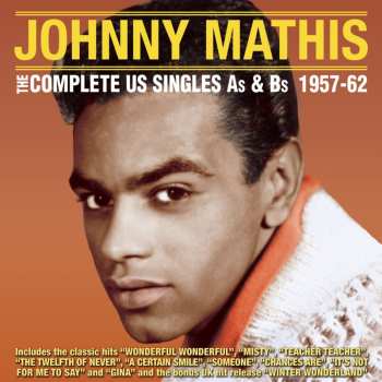 Album Mathis,johnny: Complete Us Singles As & Bs 1957