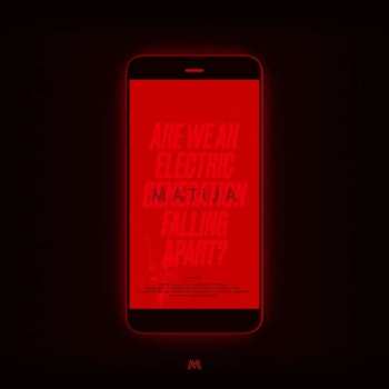 Album Matija: Are We An Electric Generation Falling Apart?