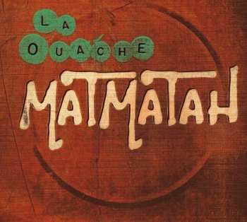 Album Matmatah: La Ouache