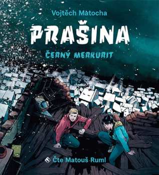 Album Matouš Ruml: Matocha: Prašina - Černý merkurit (MP