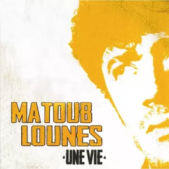 Matoub Lounes: Une Vie