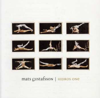 Album Mats Gustafsson: Hidros One