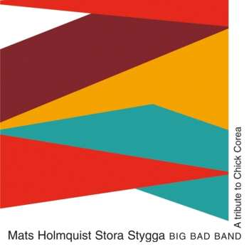 CD Mats Holmquist: A Tribute To Chick Corea