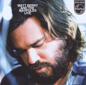 CD Matt Berry: Matt Berry And The Maypoles Live