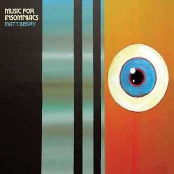 LP Matt Berry: Music For Insomniacs