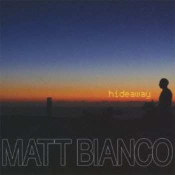 CD Matt Bianco: Hideaway