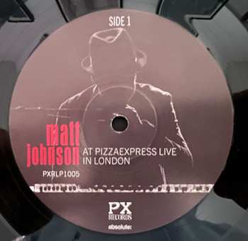 LP Matt Johnson: At PizzaExpress Live in London LTD