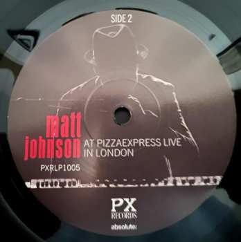 LP Matt Johnson: At PizzaExpress Live in London LTD