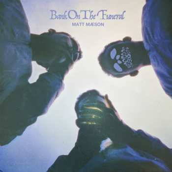 LP Matt Maeson: Bank On The Funeral CLR