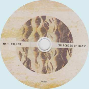2CD Matt Walker: In Echoes Of Dawn DLX | DIGI
