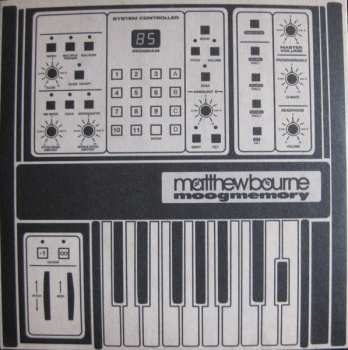 LP/CD Matthew Bourne: Moogmemory LTD