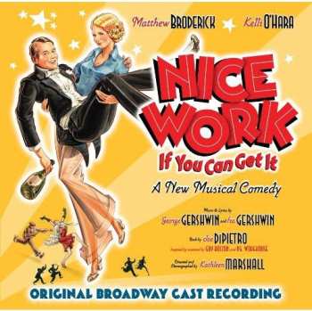 Album George Gershwin: Nice Work If You Can Get It (Original Broadway Cast Recording)