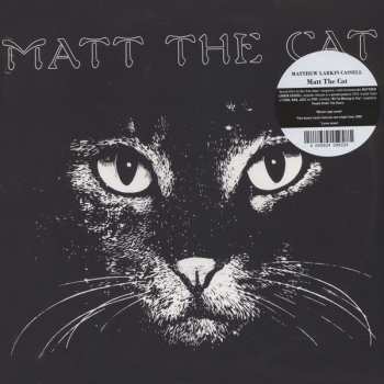 LP Matthew Larkin Cassell: Matt The Cat