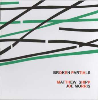 Album Matthew Shipp: Broken Partials