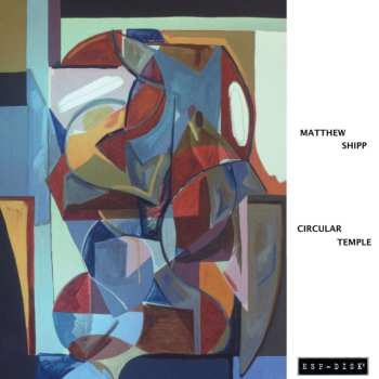 CD Matthew Shipp Trio: Circular Temple