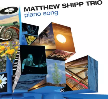 Matthew Shipp Trio: Piano Song