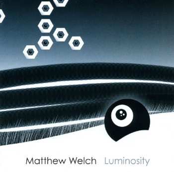 Album Matthew Welch: Luminosity