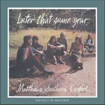 CD Matthews' Southern Comfort: Later That Same Year