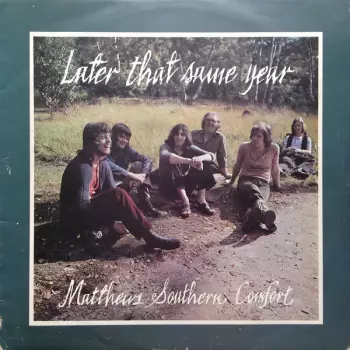 Later That Same Year