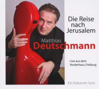 Album Matthias Deutschmann: Die Reise Nach Jerusalem